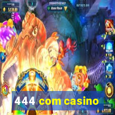 444 com casino